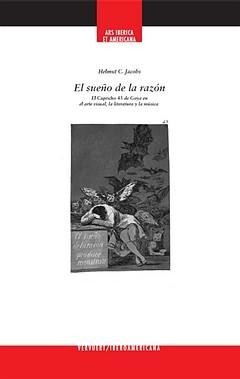 Novedad editorial. El sueño de la razón. El Capricho 43 de Goya en el arte visual, la literatura y la música.